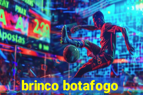 brinco botafogo